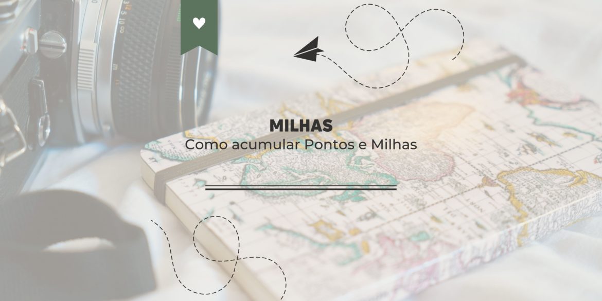 Milhas-como-acumular-pontos-e-milhas-blog